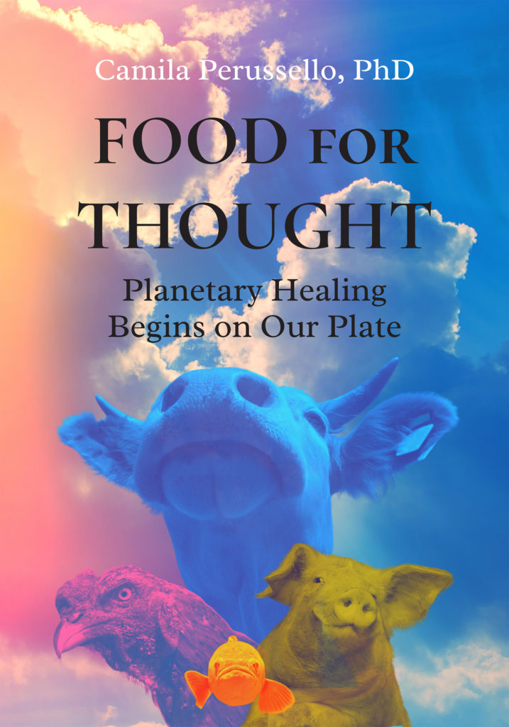 Book cover showing a clouded morning sky. There are the pictures of a cow, a chicken, a pig, and a fish. The title reads: Food for Thought, planetary healing begins on our plate