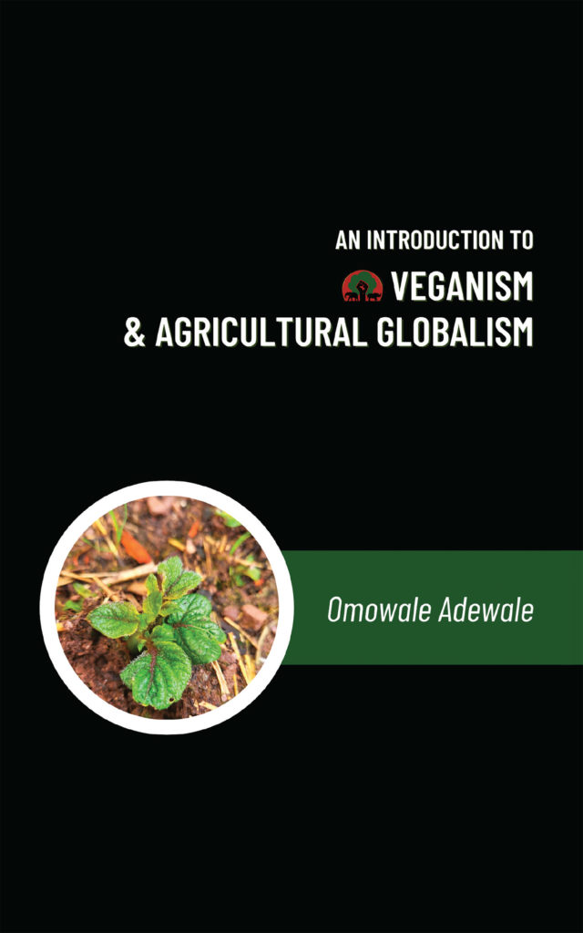 Black book cover with the title "An Introduction to Veganism and Agricultural Globalism"